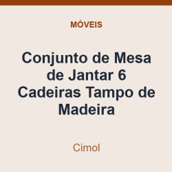 Conjunto de Mesa de Jantar Cimol 6 Cadeiras Tampo de Madeira
