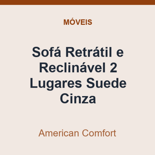 Sofá Retrátil e Reclinável American Comfort 2 Lugares Suede Cinza