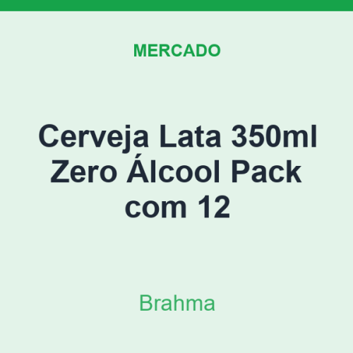 Cerveja Lata 350ml Brahma Zero Álcool Pack com 12