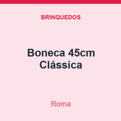 Boneca Roma 45cm Clássica