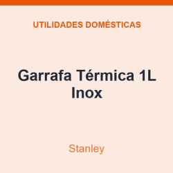 Garrafa Térmica Stanley 1L Inox