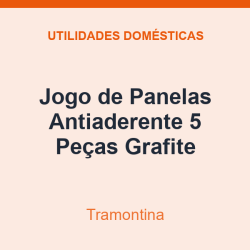 Jogo de Panelas Antiaderente Tramontina 5 Peças Grafite