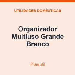 Organizador Multiuso Plasútil Grande Branco