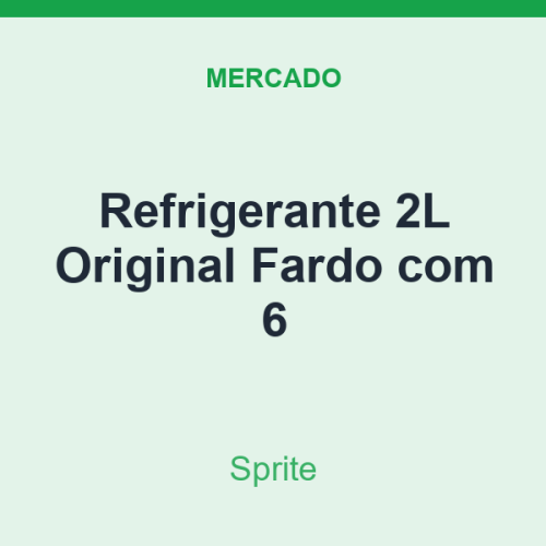 Refrigerante 2L Sprite Original Fardo com 6