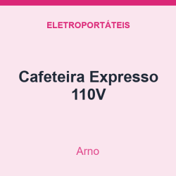Cafeteira Arno Expresso 110V
