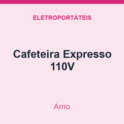 Cafeteira Arno Expresso 110V