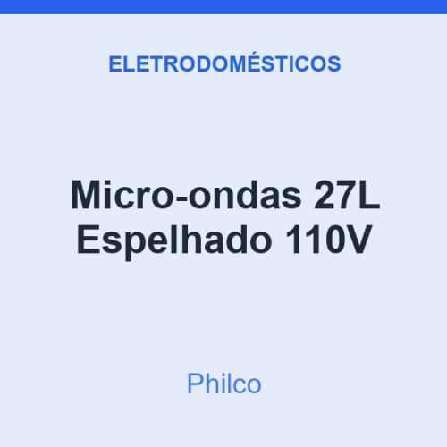 Micro-ondas Philco 27L Espelhado 110V