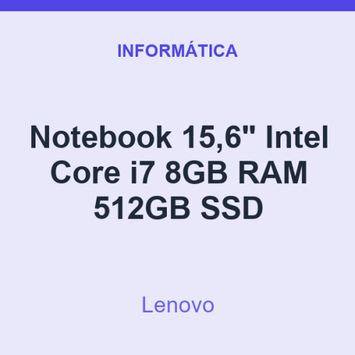 Notebook 15,6" Lenovo Intel Core i7 8GB RAM 512GB SSD