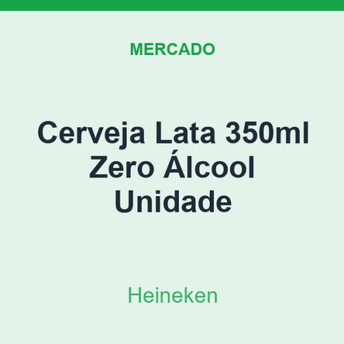 Cerveja Lata 350ml Heineken Zero Álcool Unidade