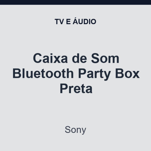 Caixa de Som Bluetooth Sony Party Box Preta