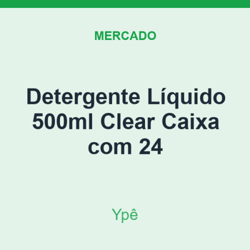 Detergente Líquido 500ml Ypê Clear Caixa com 24