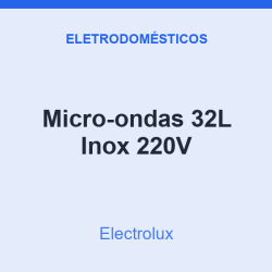 Micro-ondas Electrolux 32L Inox 220V