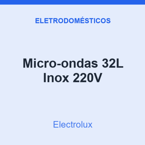 Micro-ondas Electrolux 32L Inox 220V