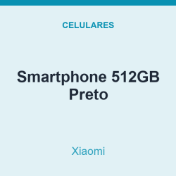 Smartphone Xiaomi 512GB Preto