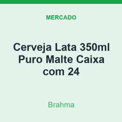 Cerveja Lata 350ml Brahma Puro Malte Caixa com 24