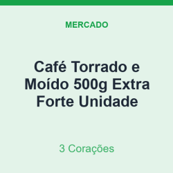 Café Torrado e Moído 500g 3 Corações Extra Forte Unidade
