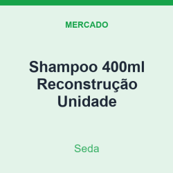 Shampoo 400ml Seda Reconstrução Unidade