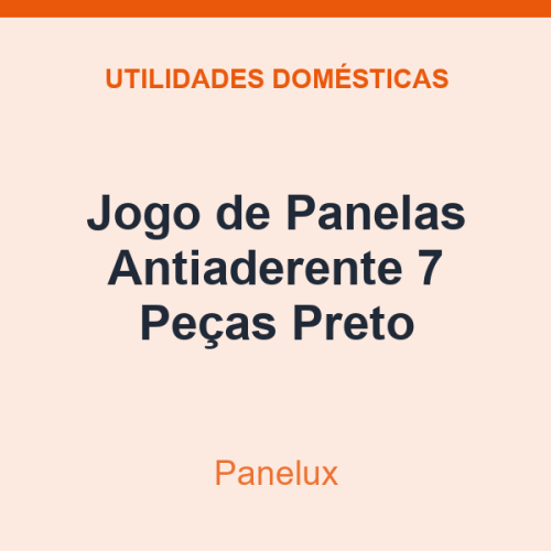 Jogo de Panelas Antiaderente Panelux 7 Peças Preto