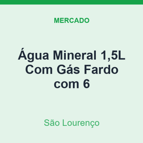 Água Mineral 1,5L São Lourenço Com Gás Fardo com 6