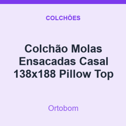 Colchão Molas Ensacadas Ortobom Casal 138x188 Pillow Top