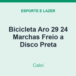 Bicicleta Aro 29 Caloi 24 Marchas Freio a Disco Preta