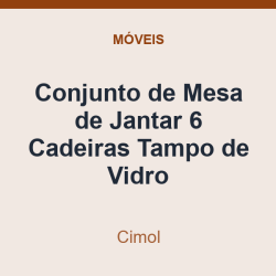 Conjunto de Mesa de Jantar Cimol 6 Cadeiras Tampo de Vidro