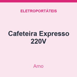 Cafeteira Arno Expresso 220V
