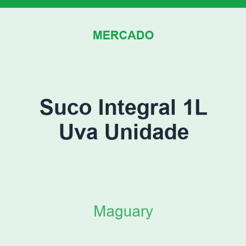 Suco Integral 1L Maguary Uva Unidade