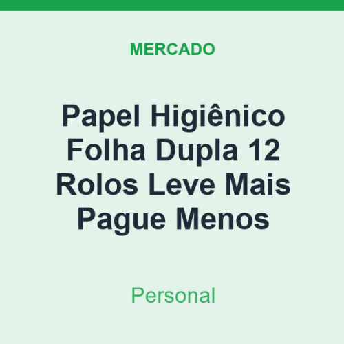 Papel Higiênico Folha Dupla Personal 12 Rolos Leve Mais Pague Menos