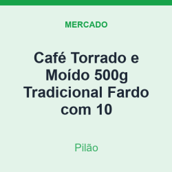 Café Torrado e Moído 500g Pilão Tradicional Fardo com 10