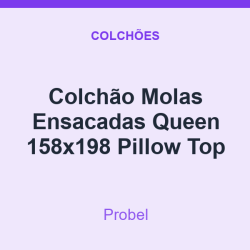 Colchão Molas Ensacadas Probel Queen 158x198 Pillow Top