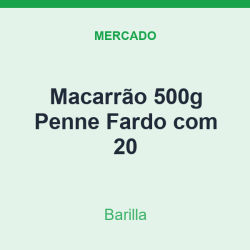 Macarrão 500g Barilla Penne Fardo com 20