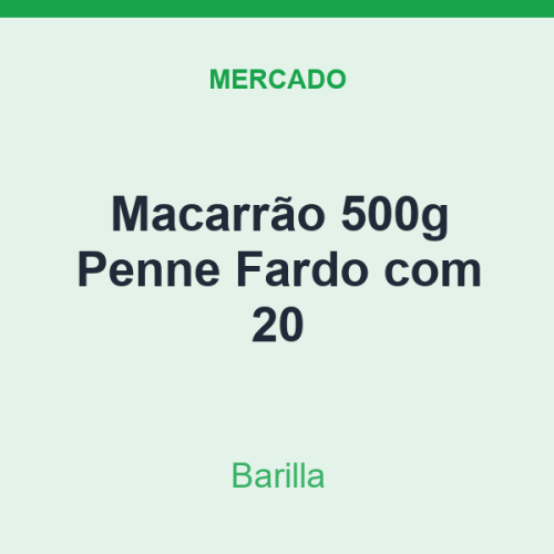Macarrão 500g Barilla Penne Fardo com 20