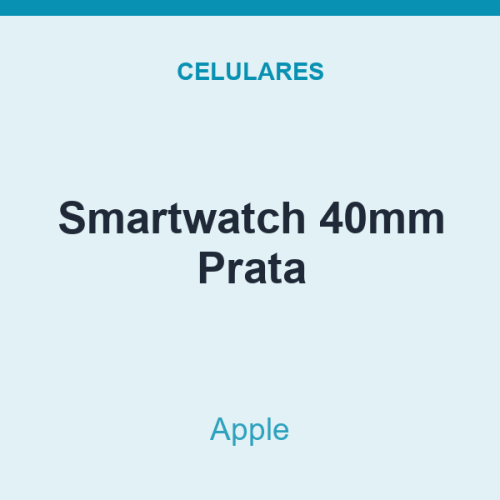 Smartwatch Apple 40mm Prata