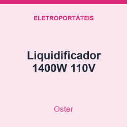 Liquidificador Oster 1400W 110V