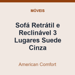 Sofá Retrátil e Reclinável American Comfort 3 Lugares Suede Cinza