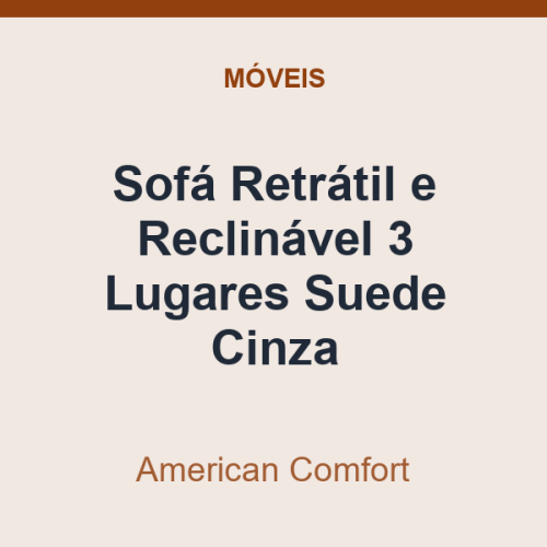 Sofá Retrátil e Reclinável American Comfort 3 Lugares Suede Cinza