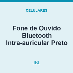 Fone de Ouvido Bluetooth JBL Intra-auricular Preto