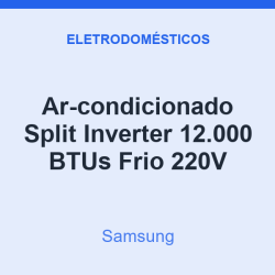 Ar-condicionado Split Inverter Samsung 12.000 BTUs Frio 220V