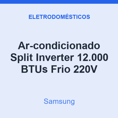 Ar-condicionado Split Inverter Samsung 12.000 BTUs Frio 220V