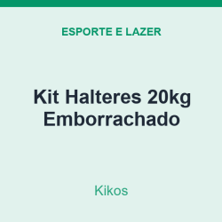 Kit Halteres Kikos 20kg Emborrachado