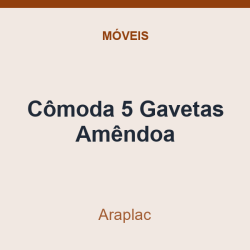 Cômoda 5 Gavetas Araplac Amêndoa