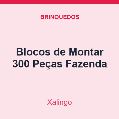 Blocos de Montar Xalingo 300 Peças Fazenda