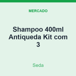 Shampoo 400ml Seda Antiqueda Kit com 3