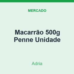 Macarrão 500g Adria Penne Unidade