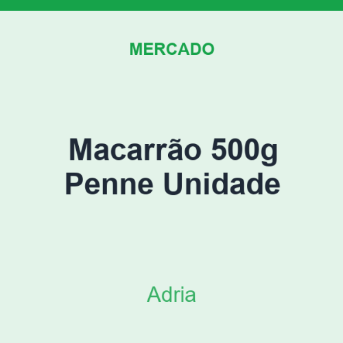 Macarrão 500g Adria Penne Unidade