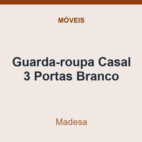 Guarda-roupa Casal Madesa 3 Portas Branco