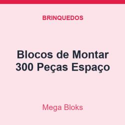 Blocos de Montar Mega Bloks 300 Peças Espaço