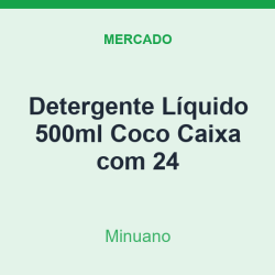 Detergente Líquido 500ml Minuano Coco Caixa com 24