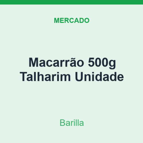 Macarrão 500g Barilla Talharim Unidade